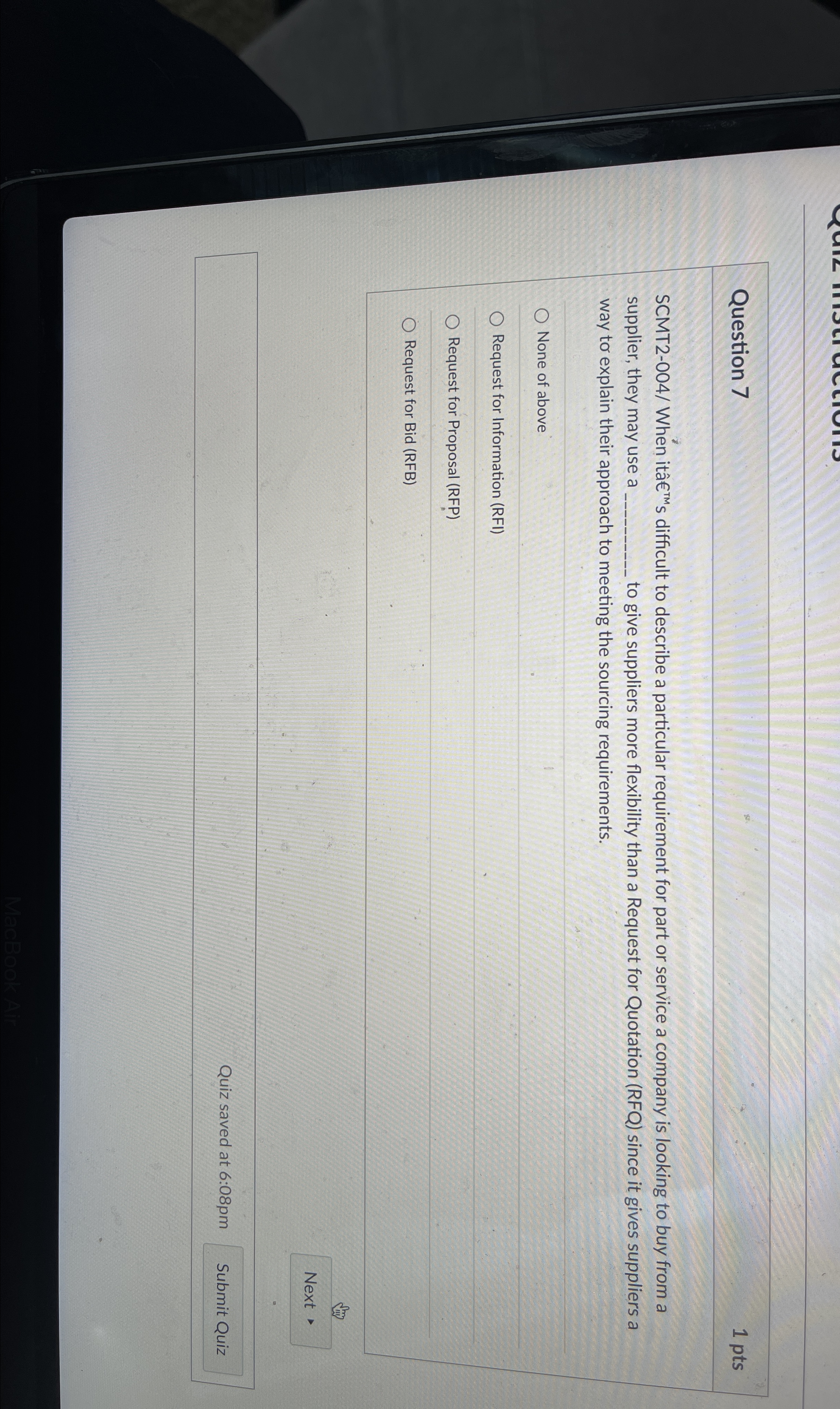  Question 7 1 pts SCMT2-004/ When it?TM difficult to describe a