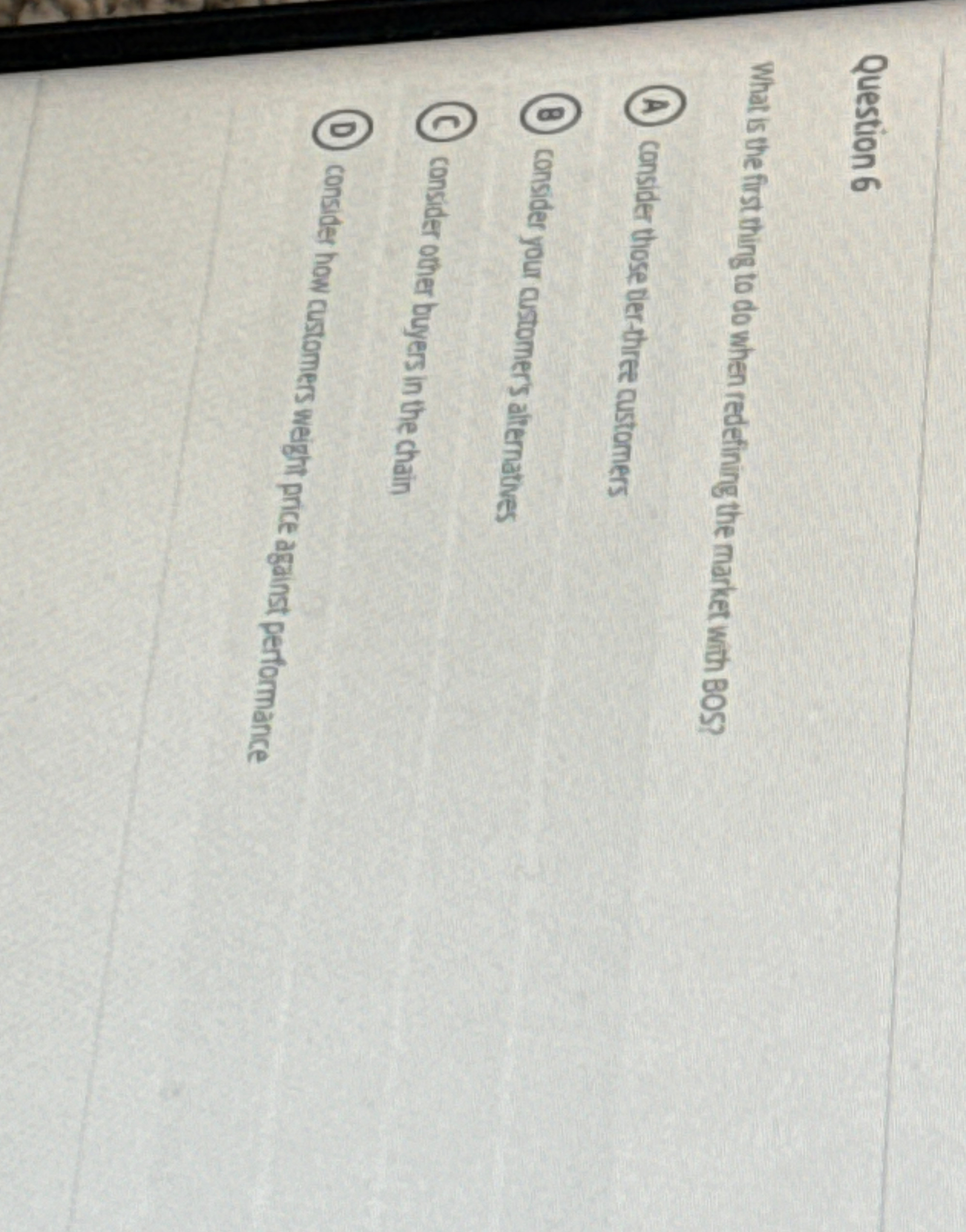  Question 6 What is the first thing to do when redefining