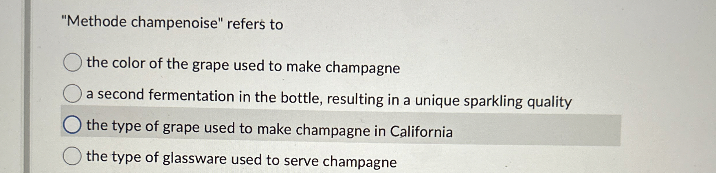 Question 38(2 points) "Methode champenoise" refers to the color of the