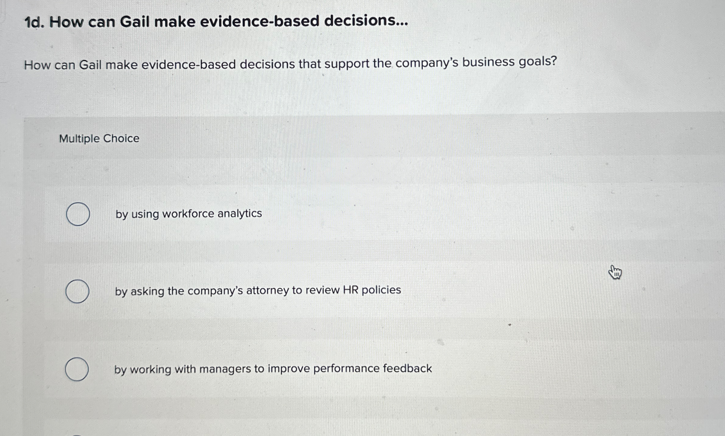  1d. How can Gail make evidence-based decisions... How can Gail make
