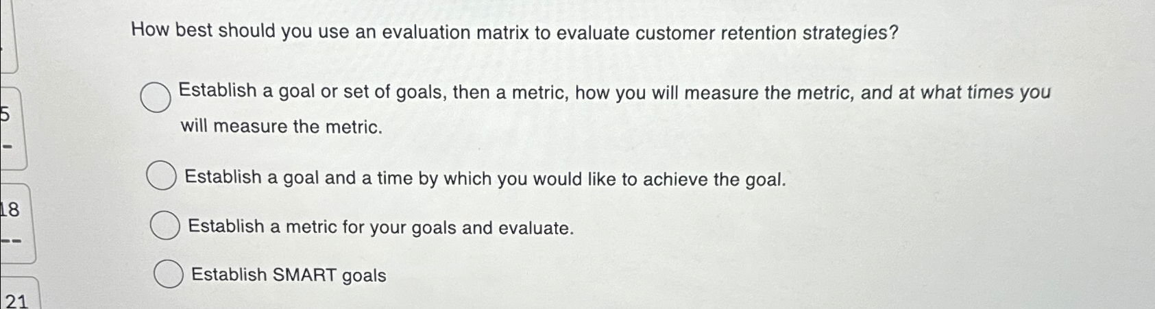  How best should you use an evaluation matrix to evaluate customer