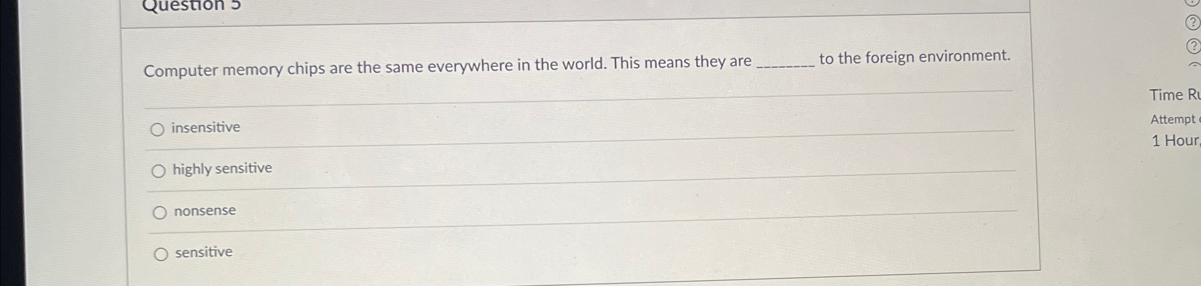  Computer memory chips are the same everywhere in the world. This