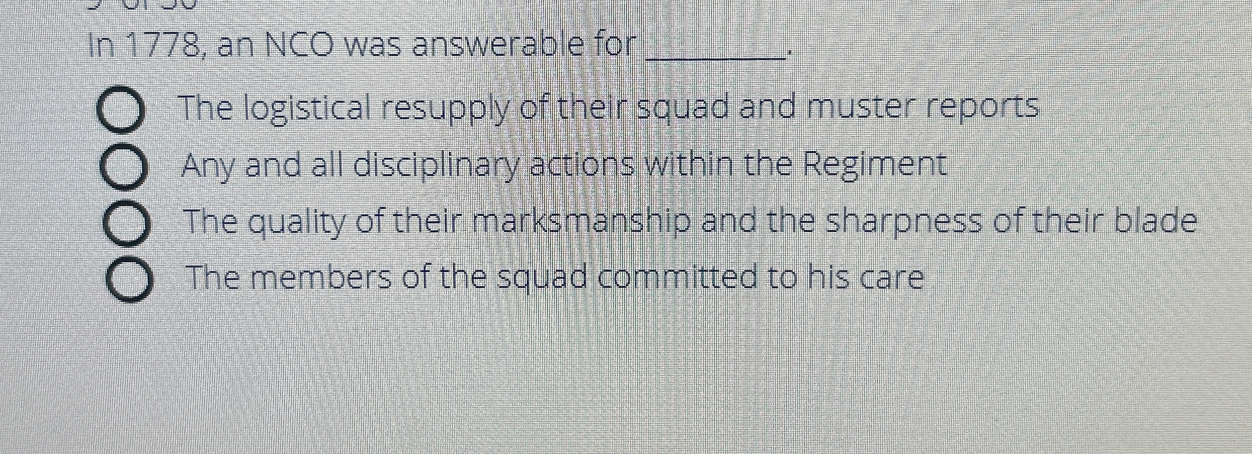  In 1778, an NCO was answerable for q, The logistical resupply