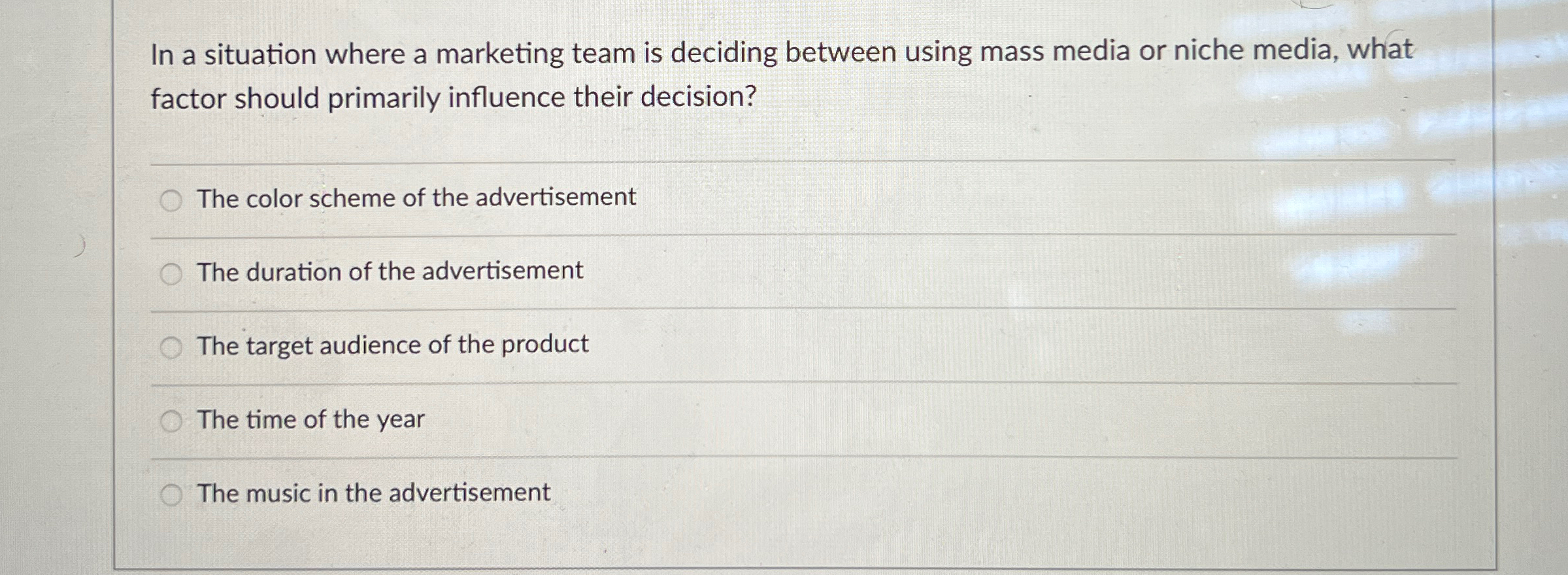  In a situation where a marketing team is deciding between using