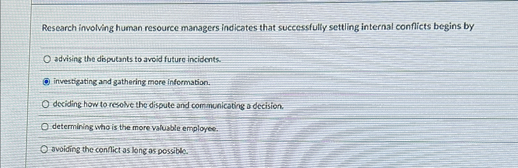  Research involving human resource managers indicates that successfully setting internal conflicts