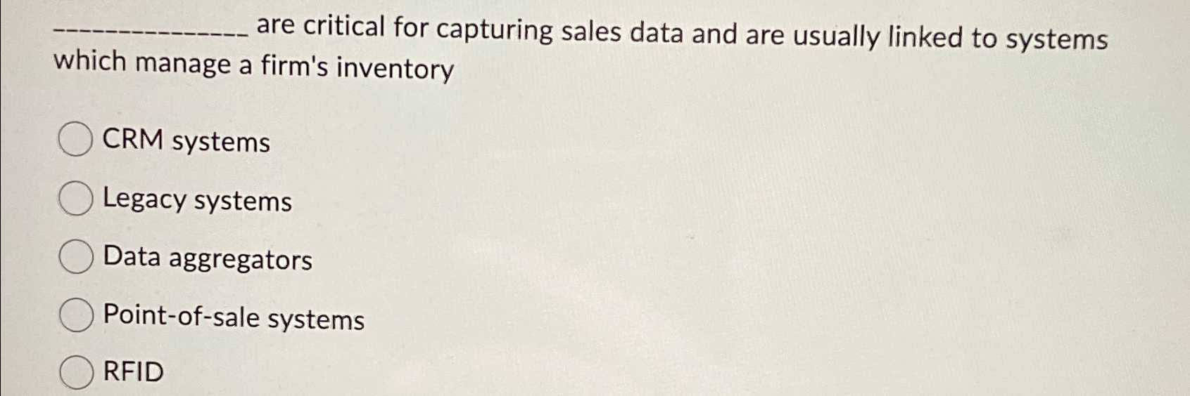  are critical for capturing sales data and are usually linked to