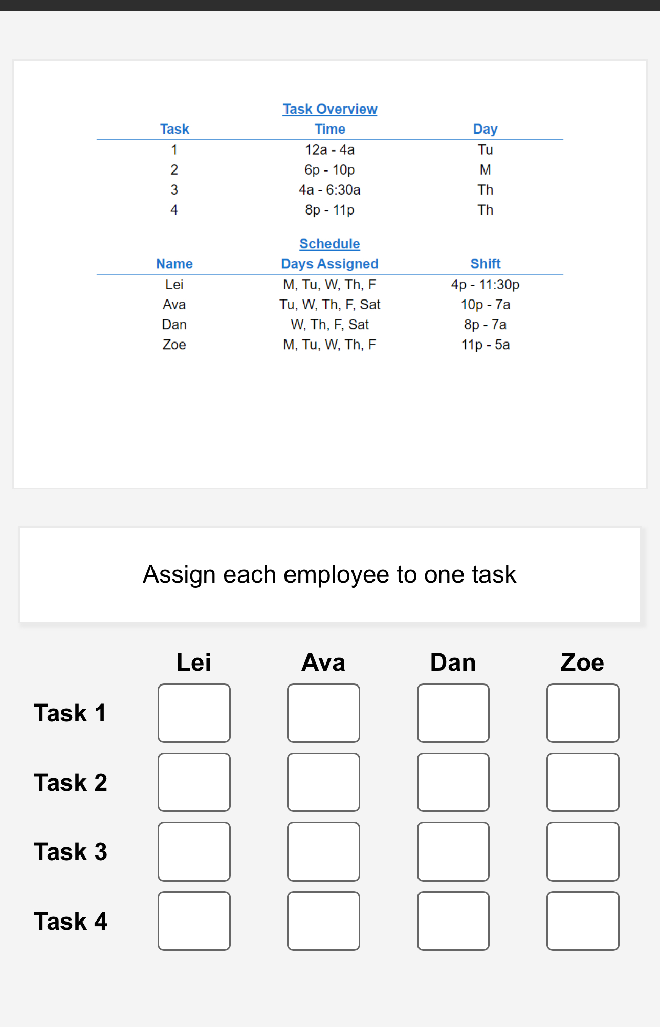  Assign each employee to one task 