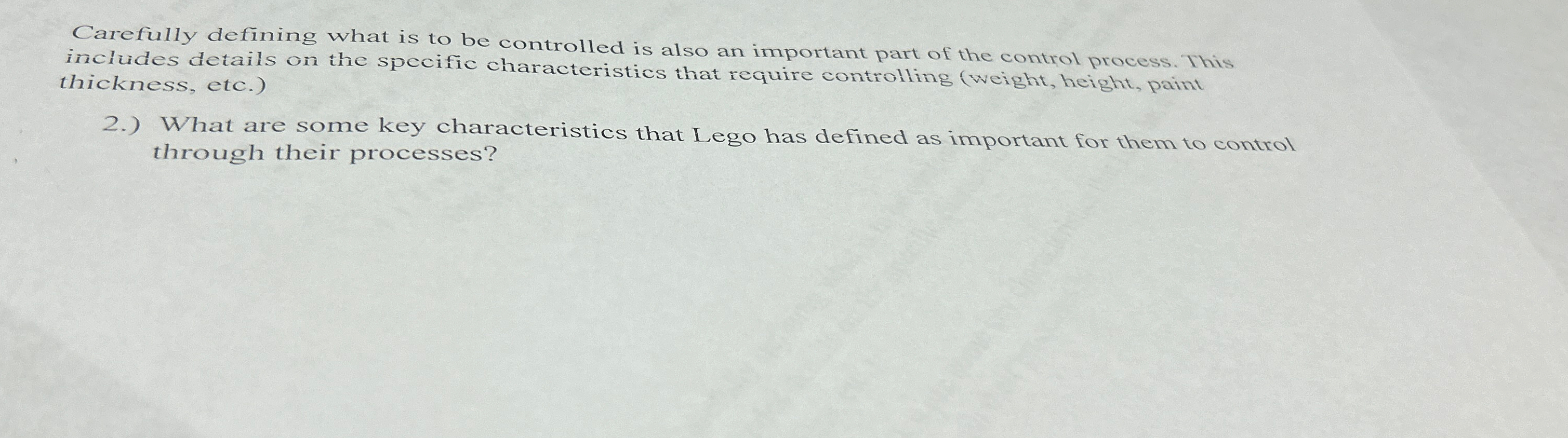  Carefully defining what is to be controlled is also an important