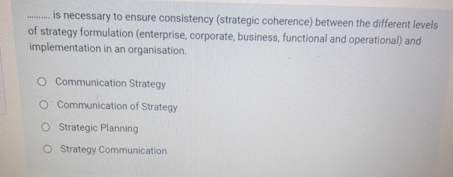  is necessary to ensure consistency (strategic coherence) between the different levels