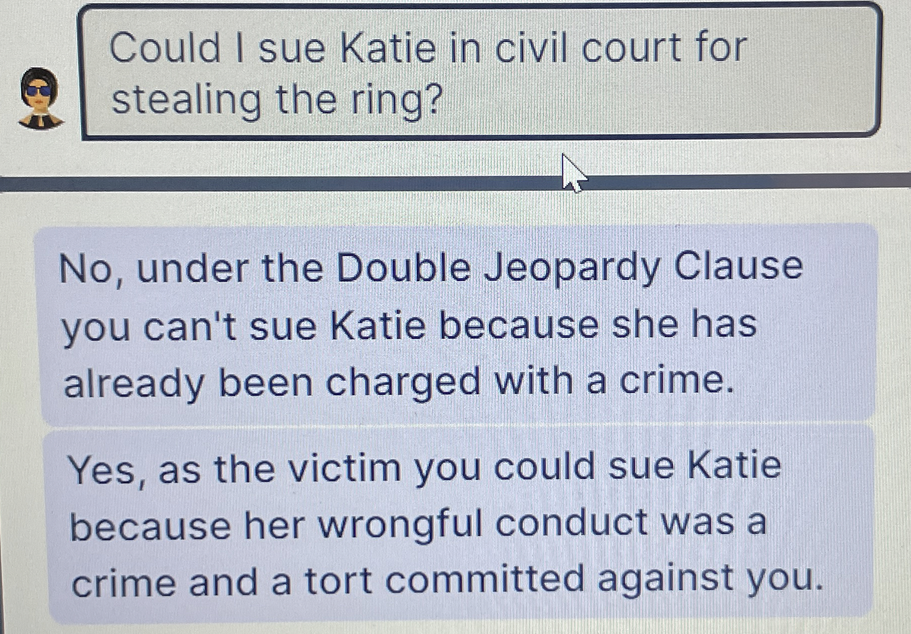  No, under the Double Jeopardy Clause you can't sue Katie because