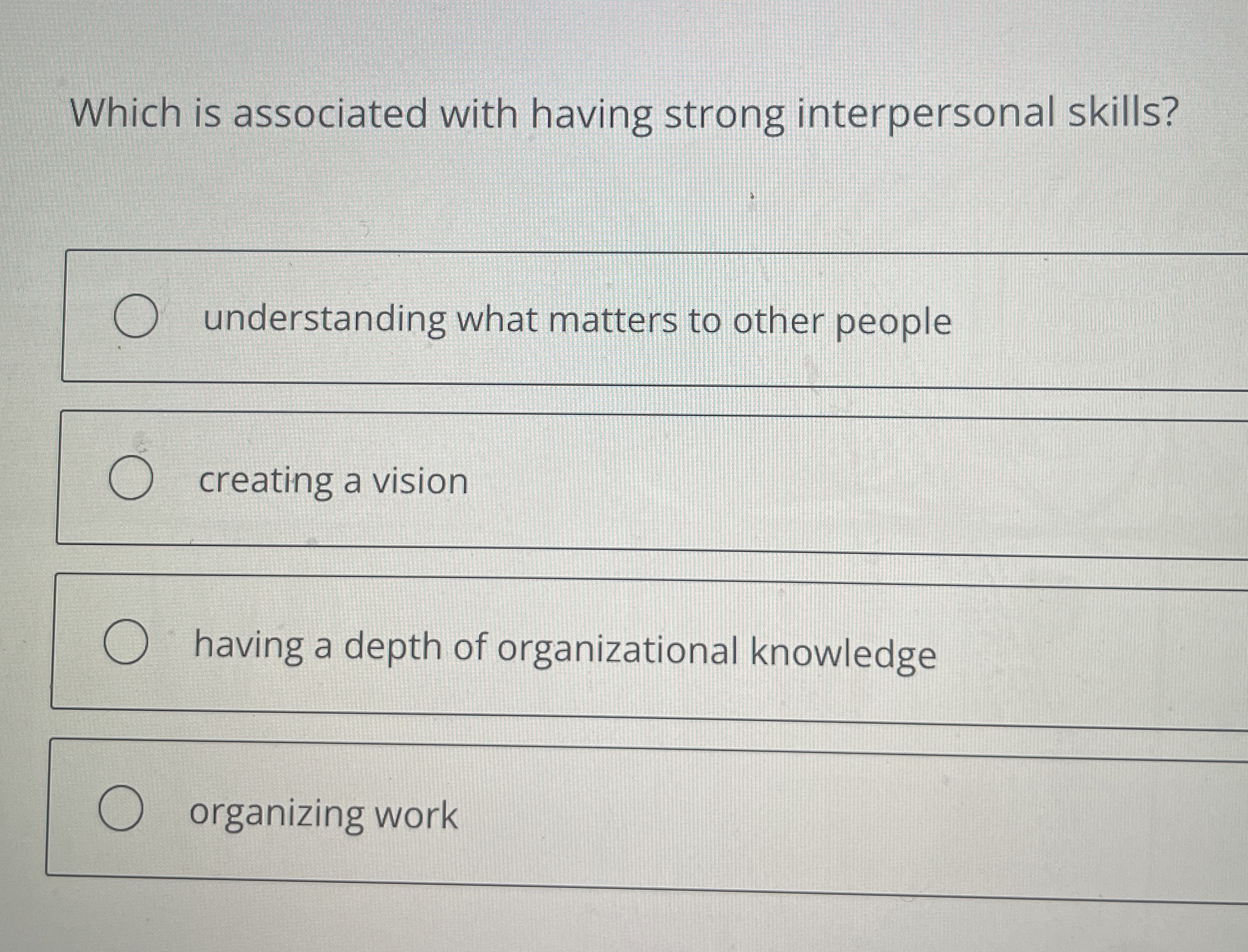  Which is associated with having strong interpersonal skills? understanding what matters