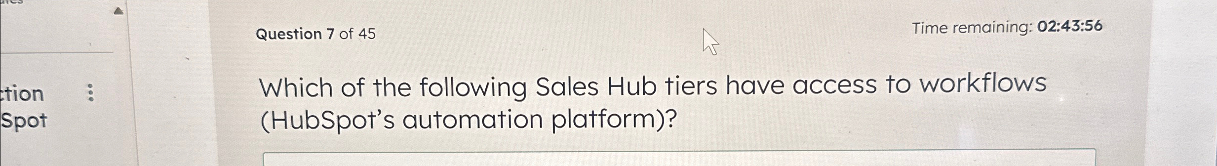  Question 7 of 45 Time remaining: 02:43:56 Which of the following