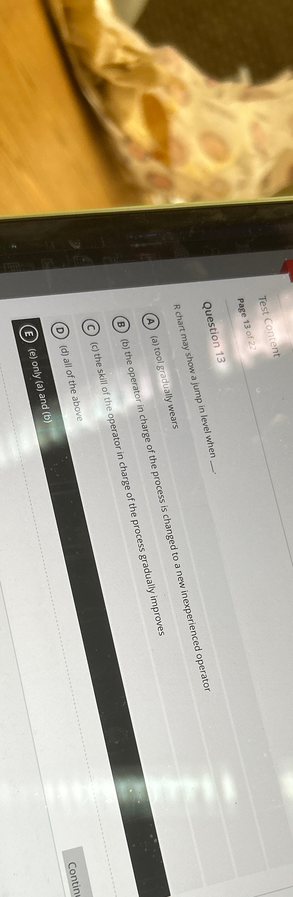  Test Content page 13of22 Question 13 R chart may show a