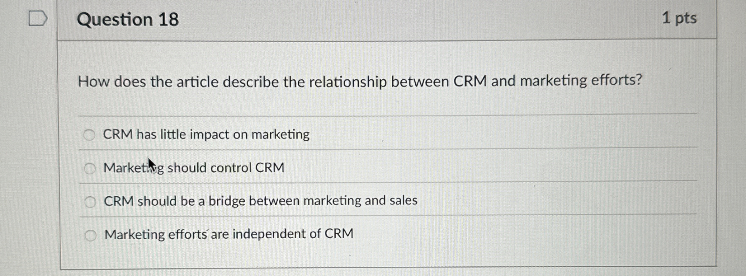  Question 18 How does the article describe the relationship between CRM