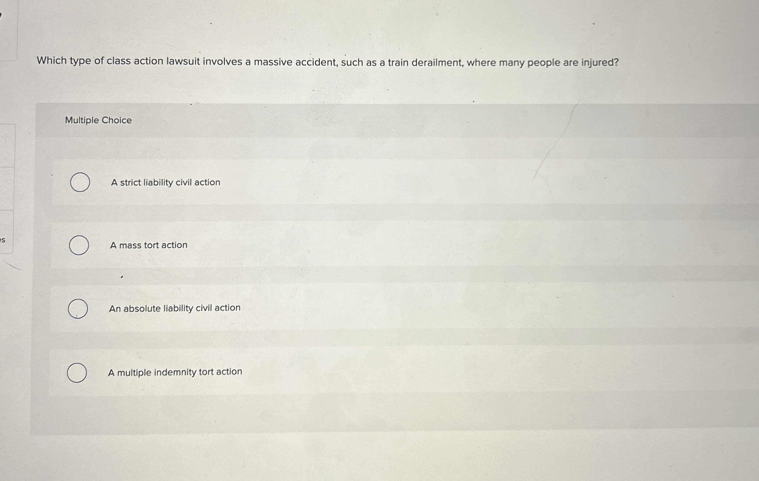  Which type of class action lawsuit involves a massive accident, such