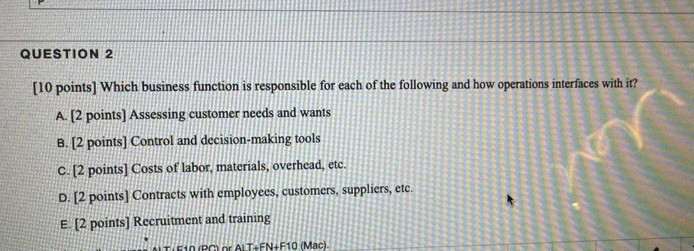  QUESTION 2 [10 points] Which business function is responsible for each