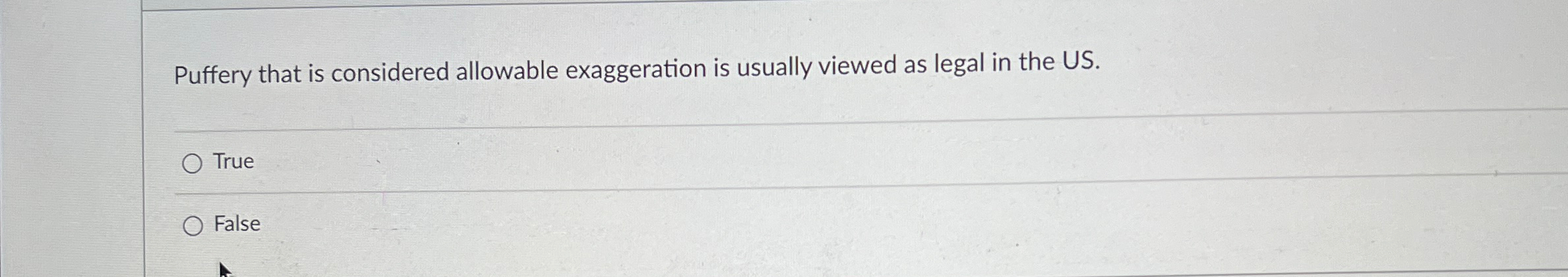  Puffery that is considered allowable exaggeration is usually viewed as legal
