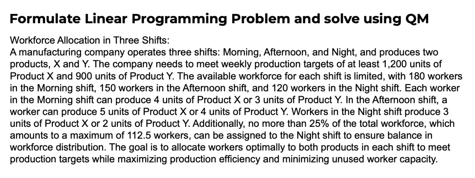  Formulate Linear Programming Problem and solve using QM Workforce Allocation in
