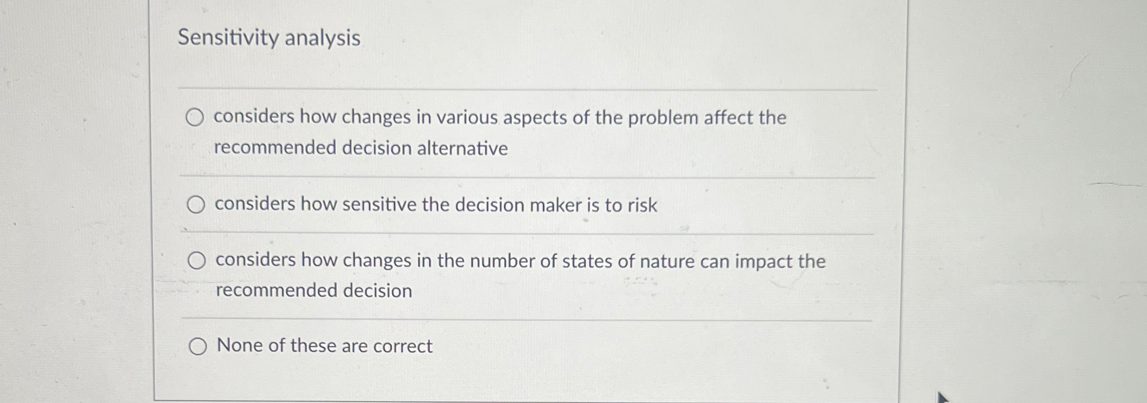  Sensitivity analysis considers how changes in various aspects of the problem