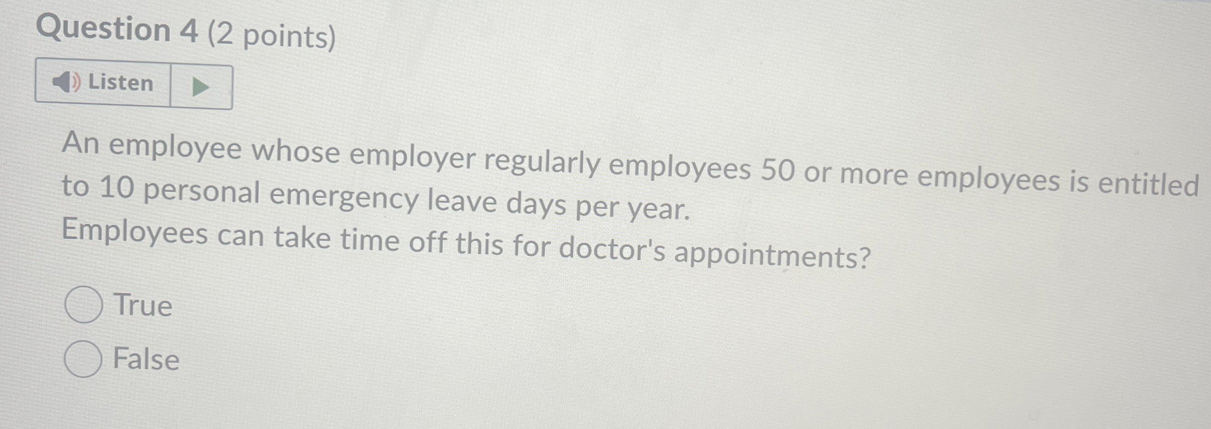  Question 4(2 points) An employee whose employer regularly employees 50 or