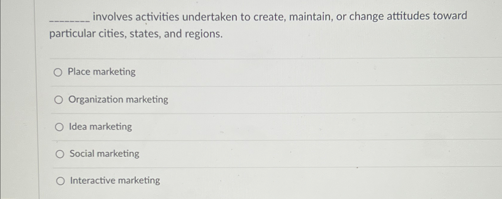 involves activities undertaken to create, maintain, or change attitudes toward particular