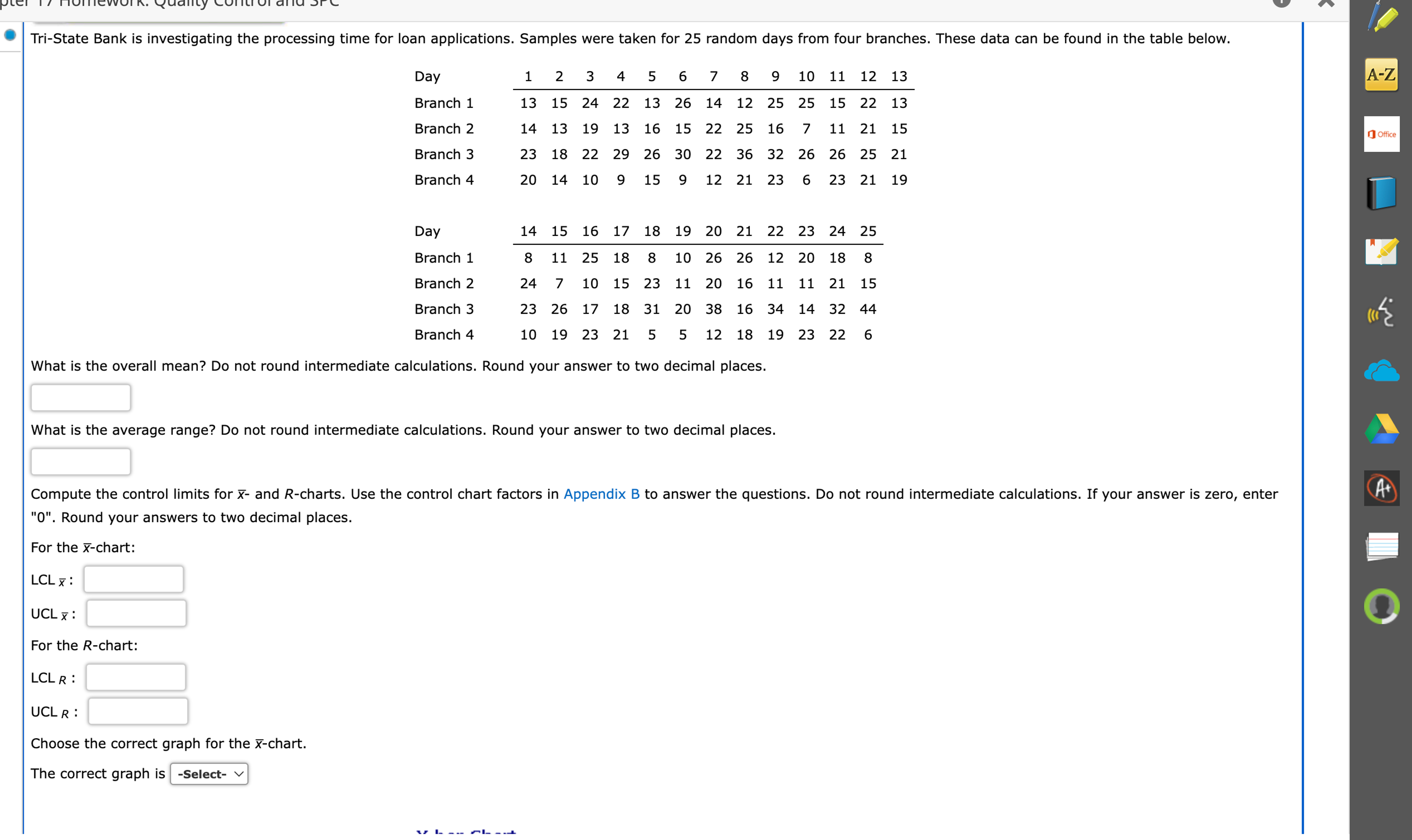  Tri-State Bank is investigating the processing time for loan applications. Samples