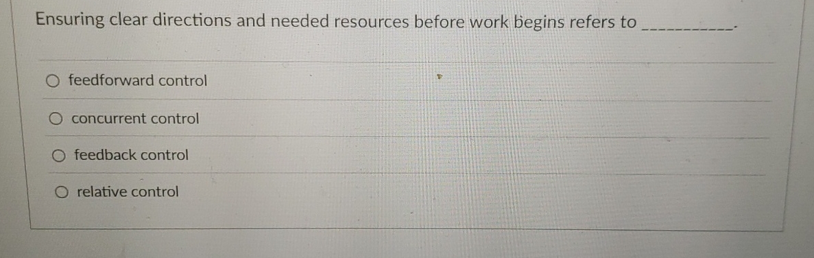  Ensuring clear directions and needed resources before work begins refers to