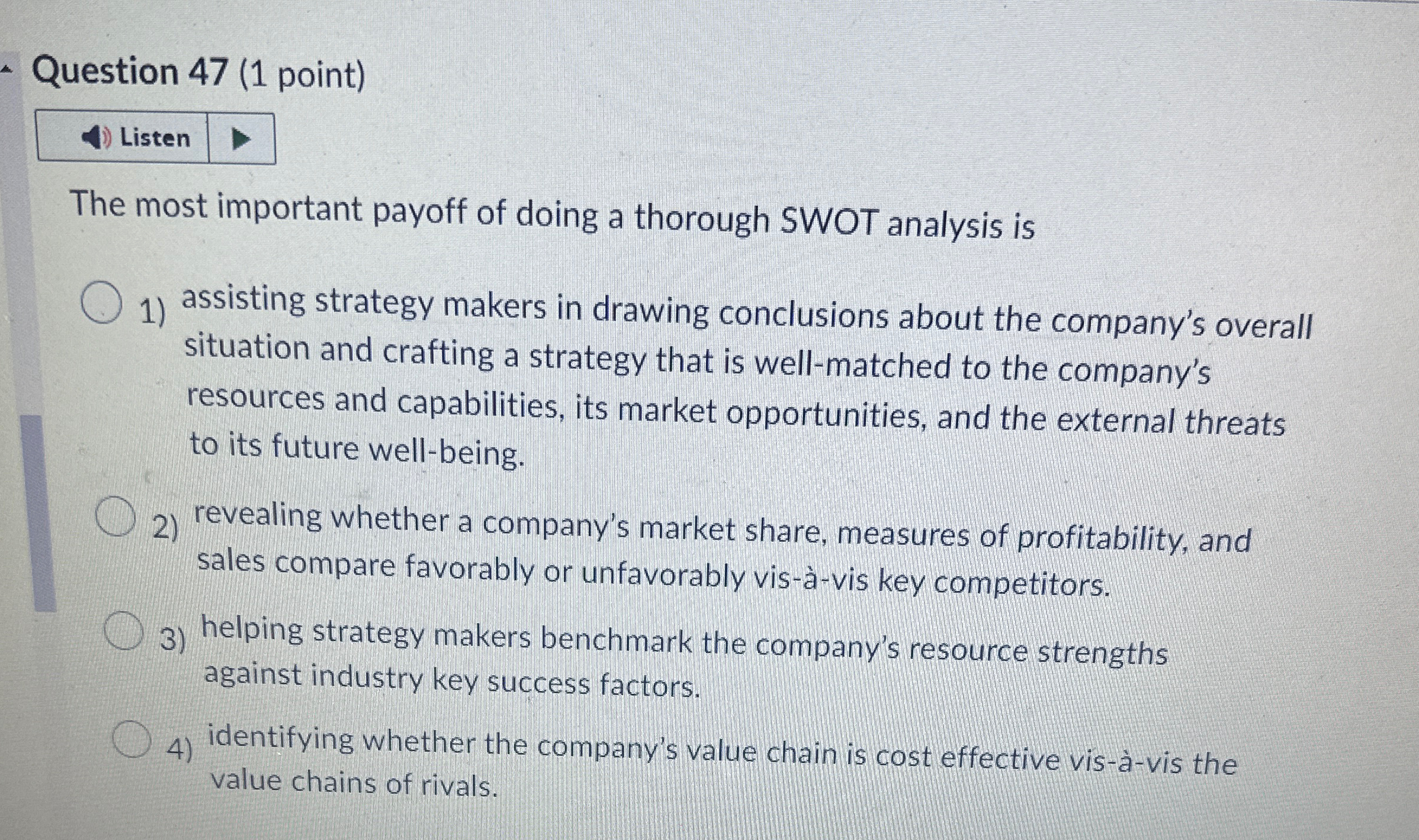  Question 47(1 point) Listen The most important payoff of doing a