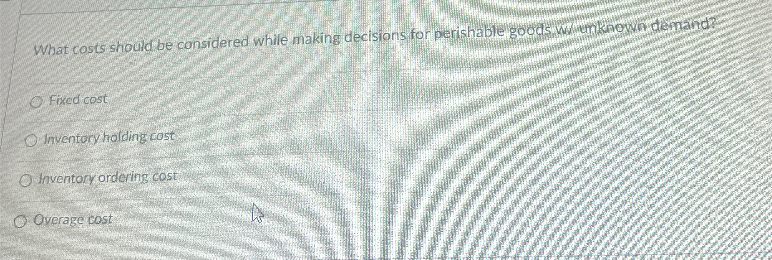  What costs should be considered while making decisions for perishable goods