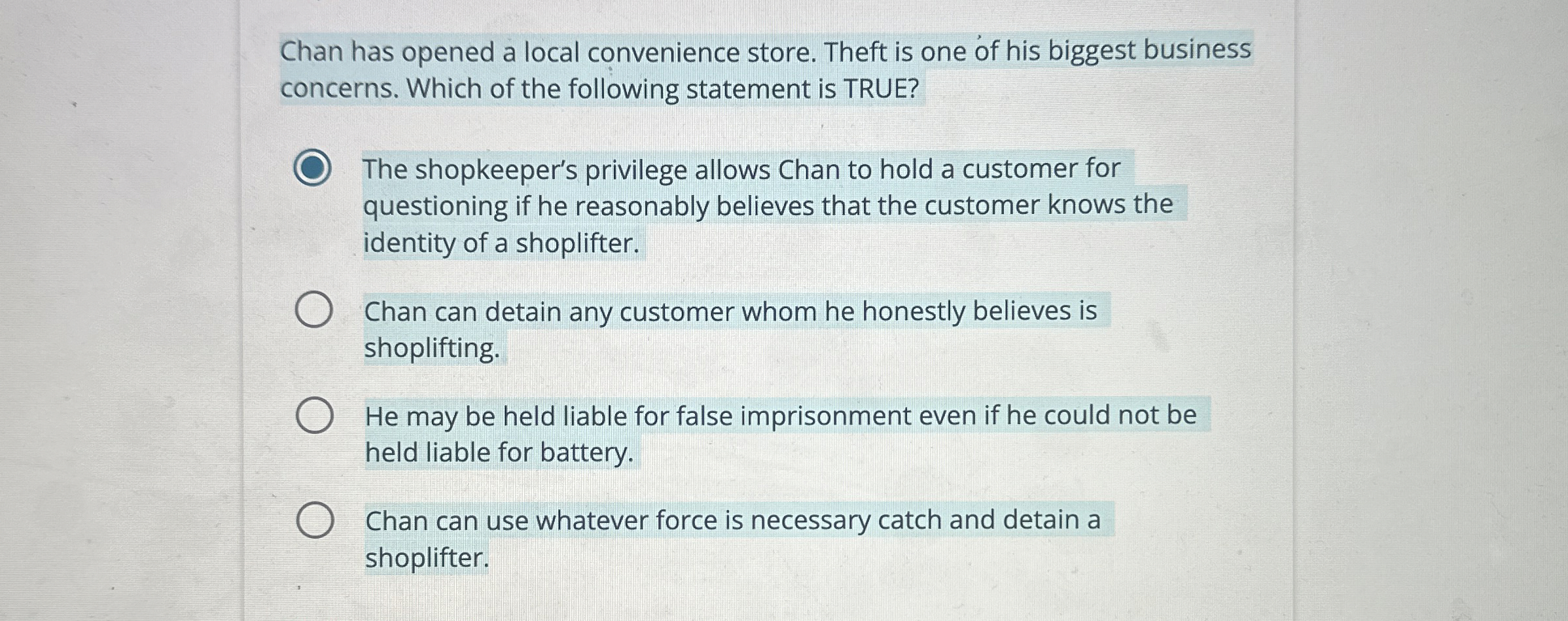  Chan has opened a local convenience store. Theft is one of