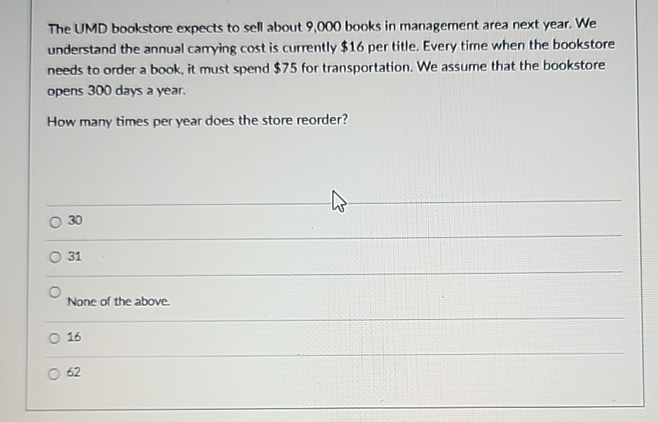  The UMD bookstore expects to sell about 9,000 books in management