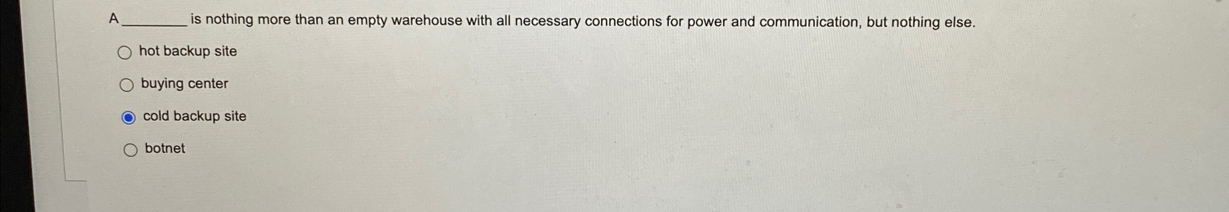  A is nothing more than an empty warehouse with all necessary