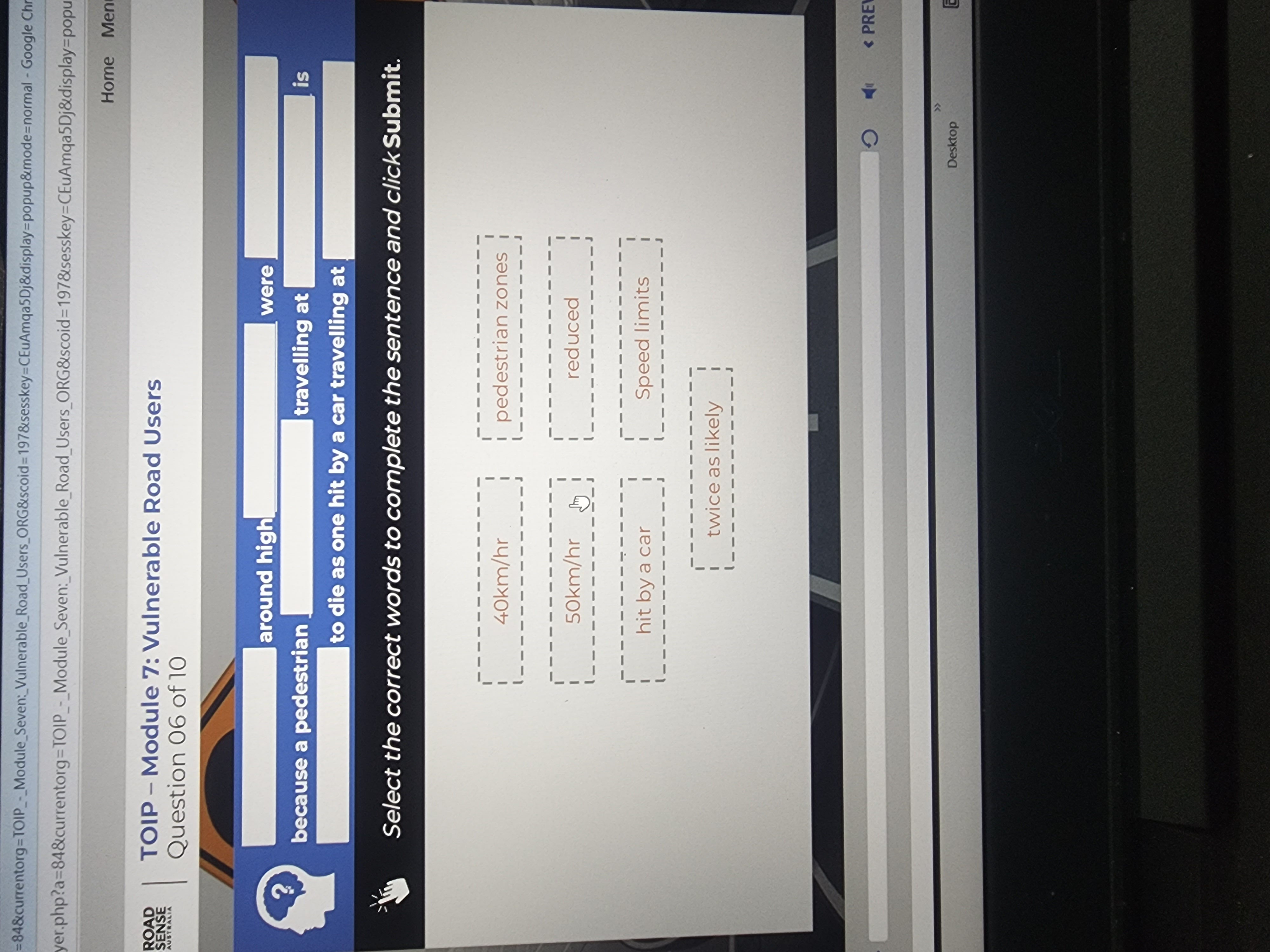  =84& currentorg=TOIP_-_Module_Seven:-_Module_Seven:_Vulnerable_Road_Users_ORG&scoid=1978ssesskey=CEuAmqa5Dj&display=popu Home Men ROAD SENSE TOIP - Module 7: Vulnerable
