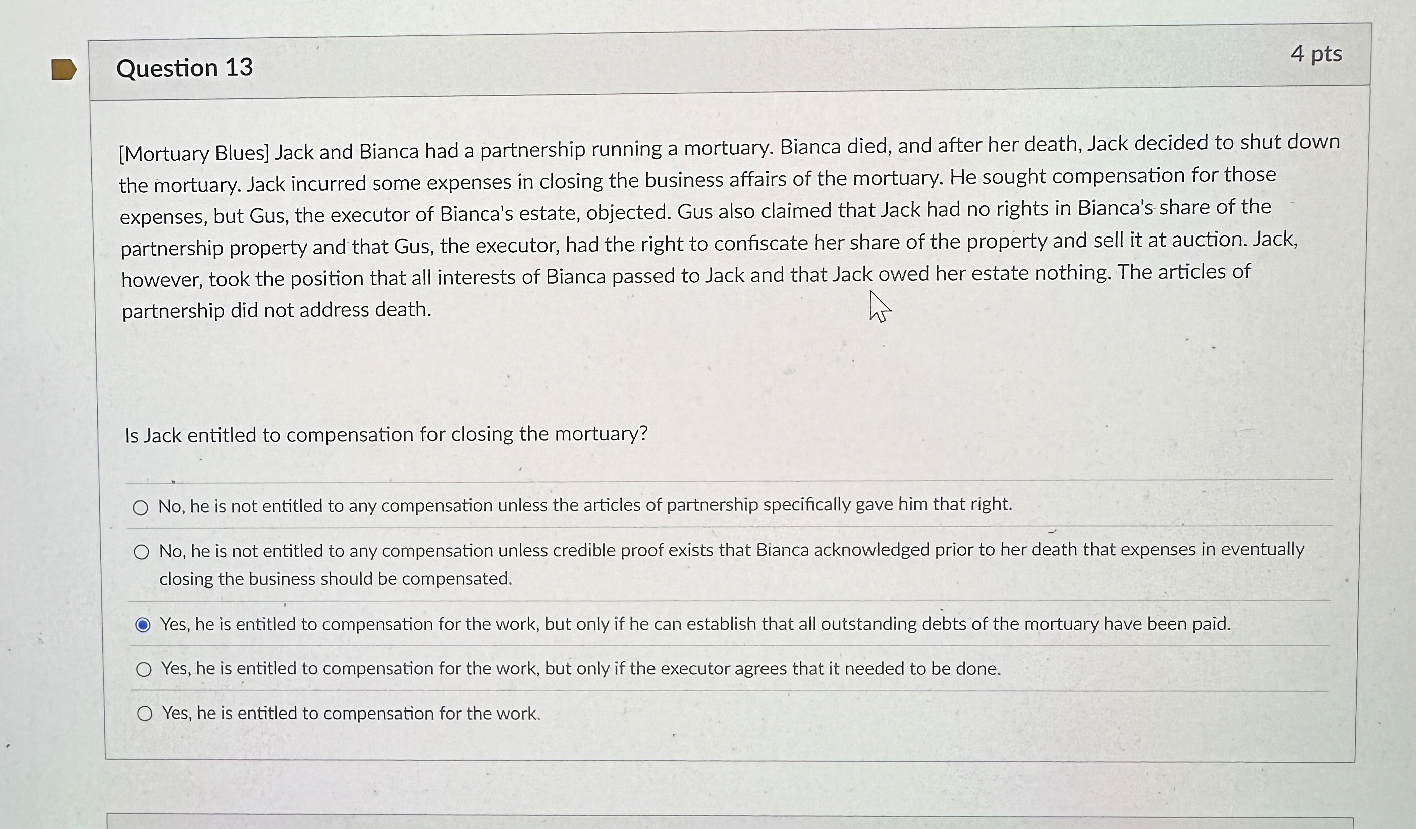  Question 13 [Mortuary Blues] Jack and Bianca had a partnership running