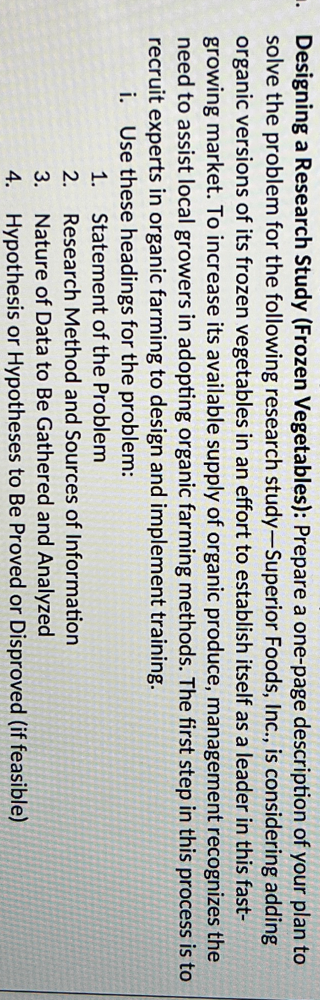  Designing a Research Study (Frozen Vegetables): Prepare a one-page description of