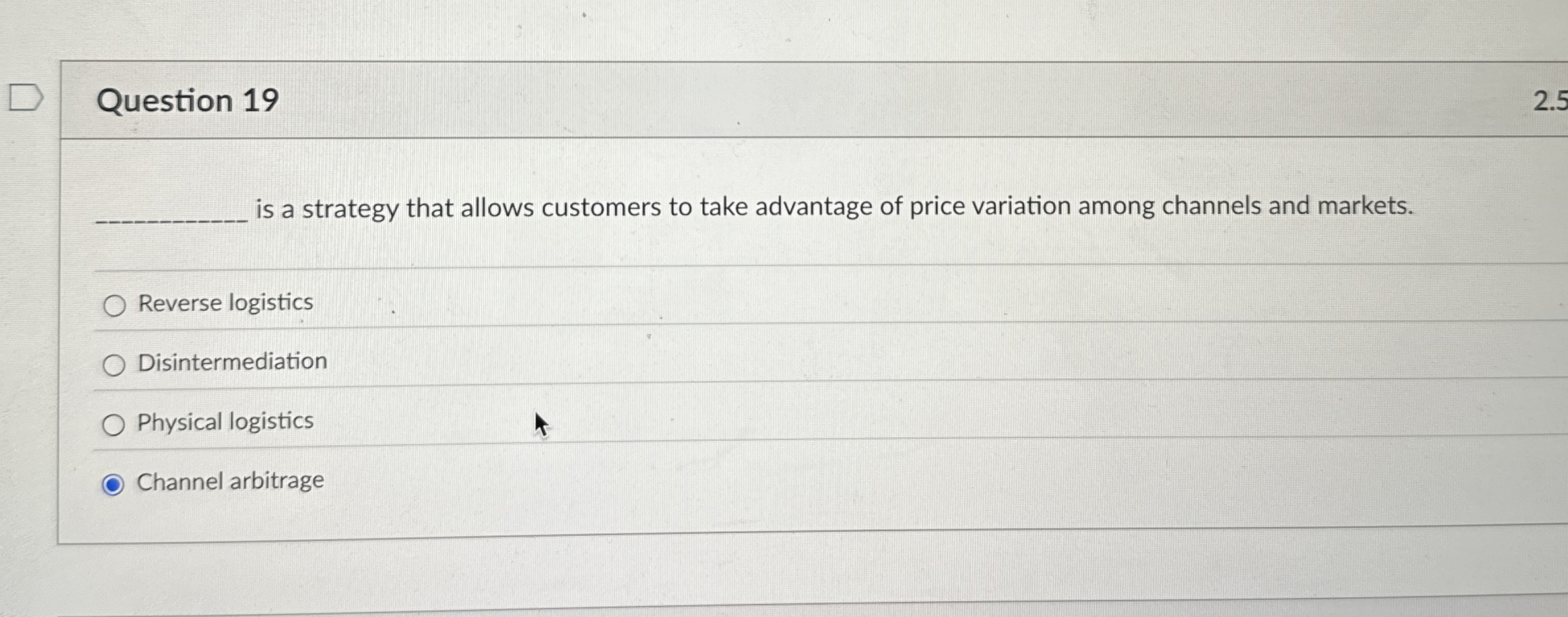  Question 19 is a strategy that allows customers to take advantage