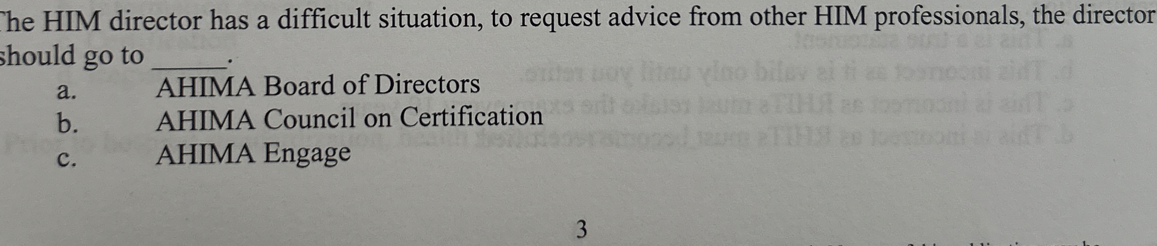  he HIM director has a difficult situation, to request advice from