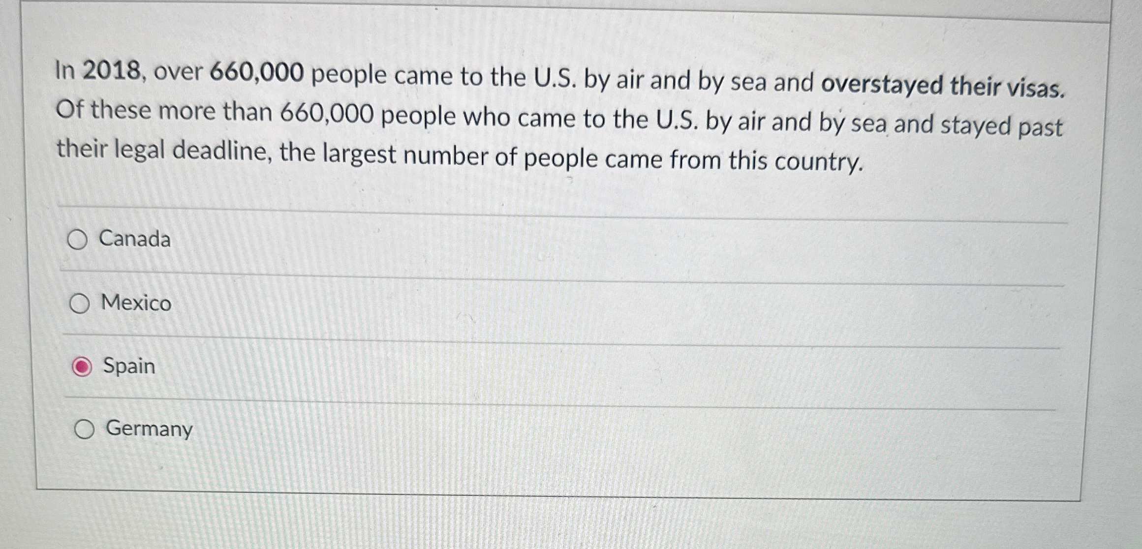  In 2018, over 660,000 people came to the U.S. by air
