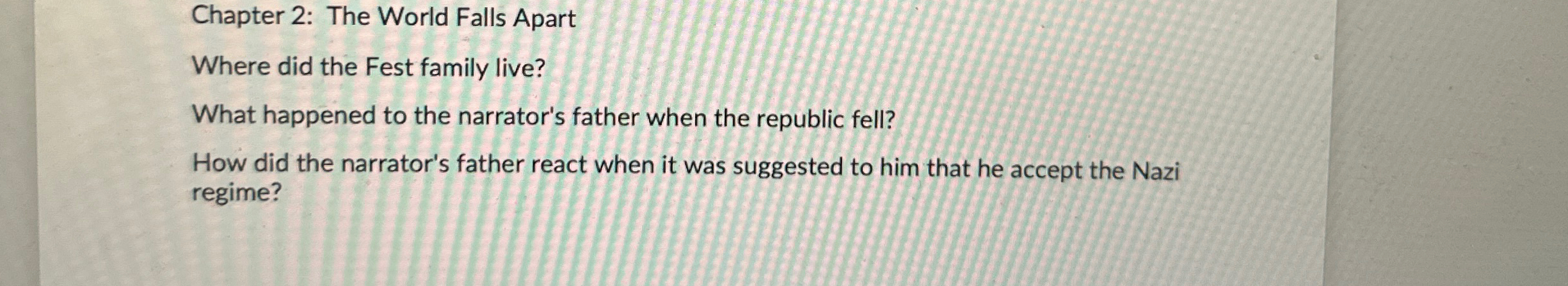  Chapter 2: The World Falls Apart Where did the Fest family