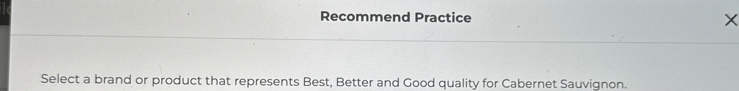  Recommend Practice Select a brand or product that represents Best, Better