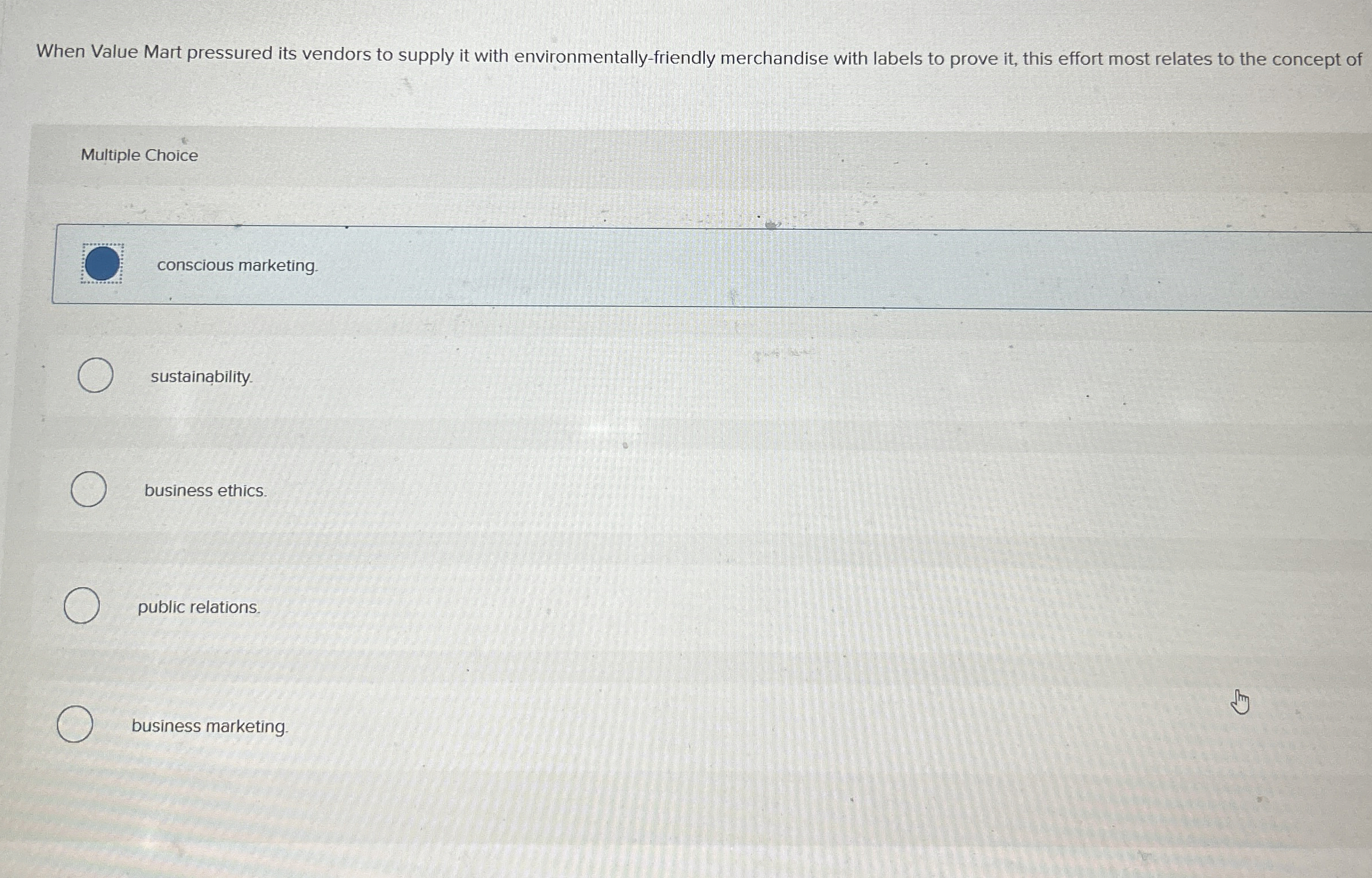  When Value Mart pressured its vendors to supply it with environmentally-friendly