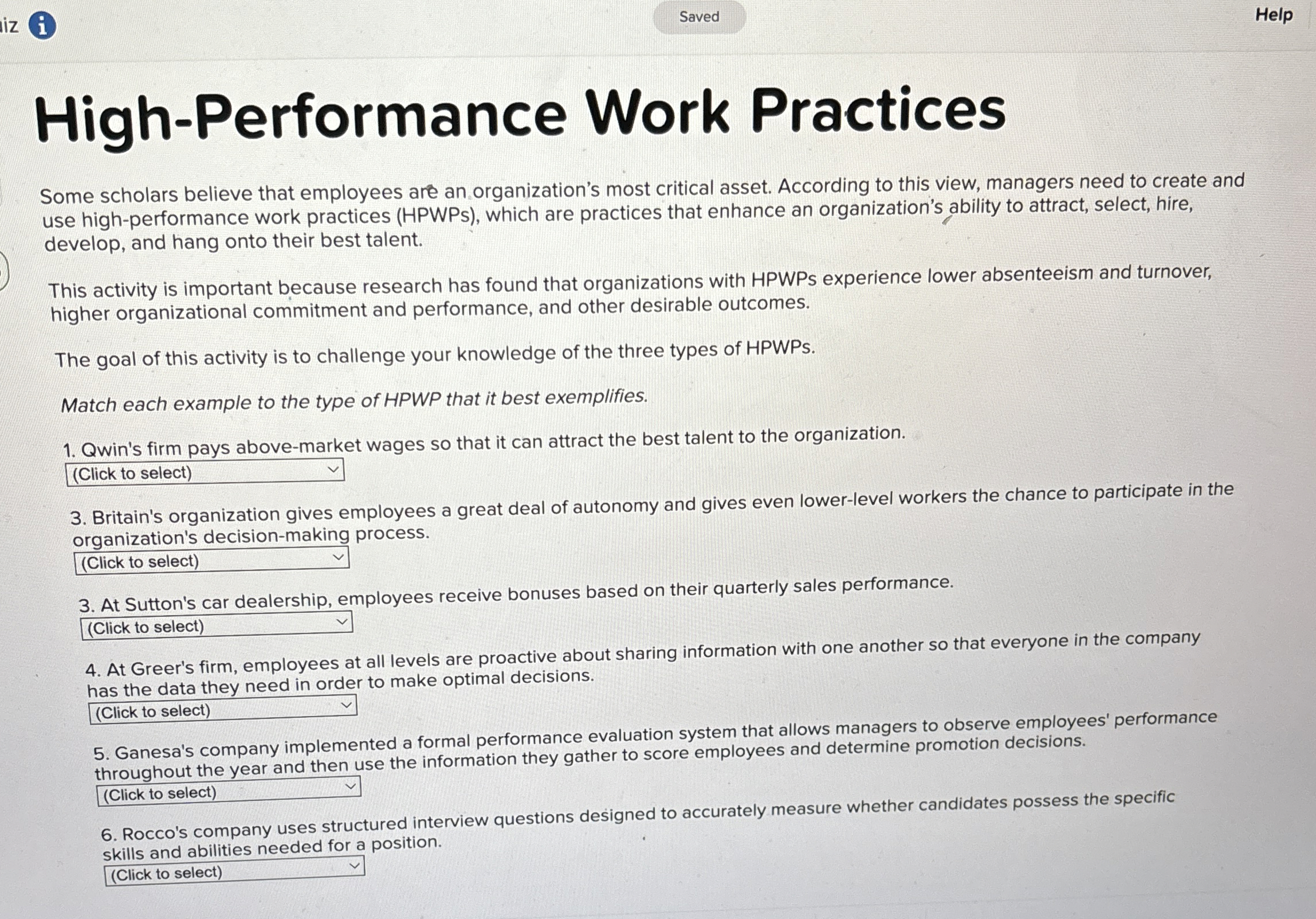  iz (i) Help High-Performance Work Practices Some scholars believe that employees