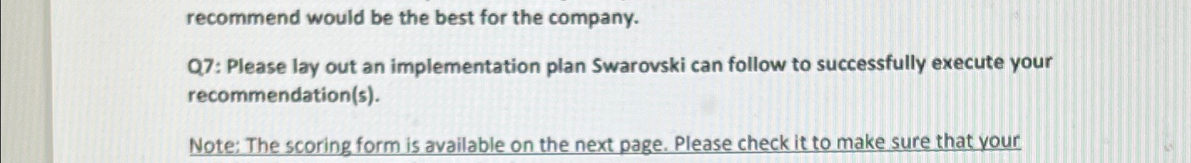  . Q7: Please lay out an implementation plan Swarovski can follow