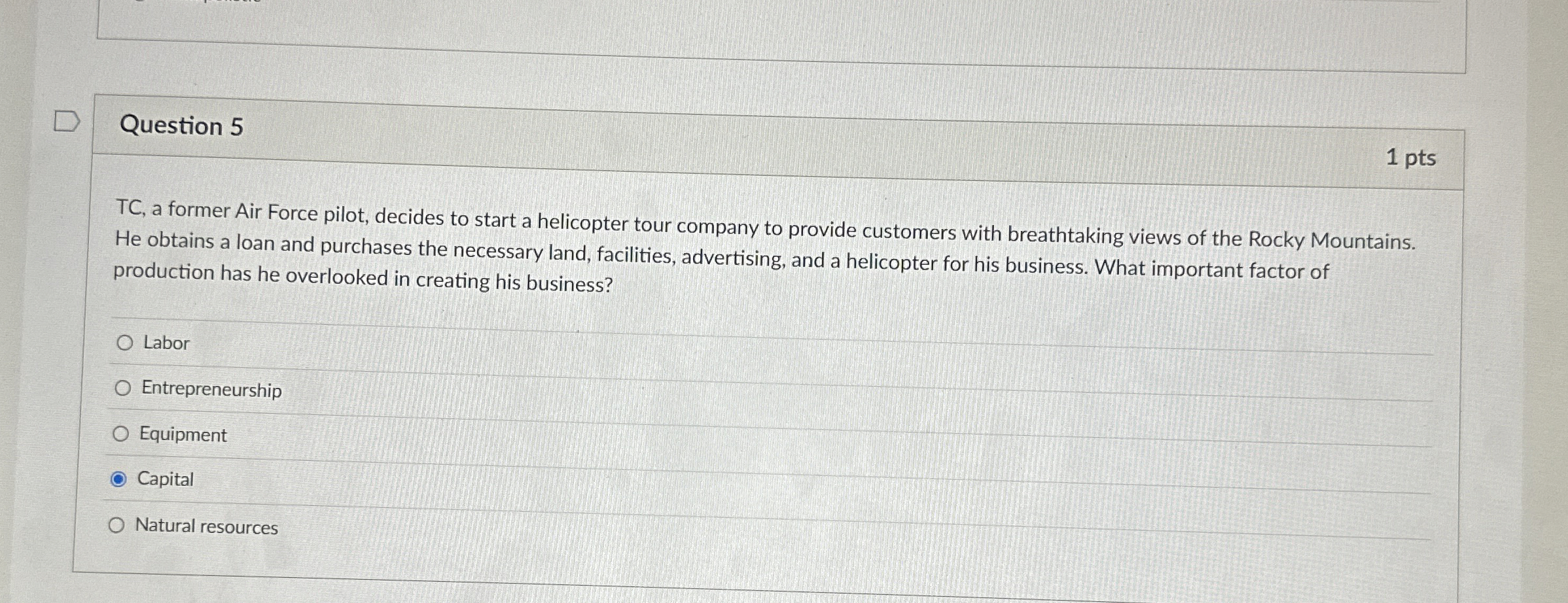  Question 5 TC, a former Air Force pilot, decides to start