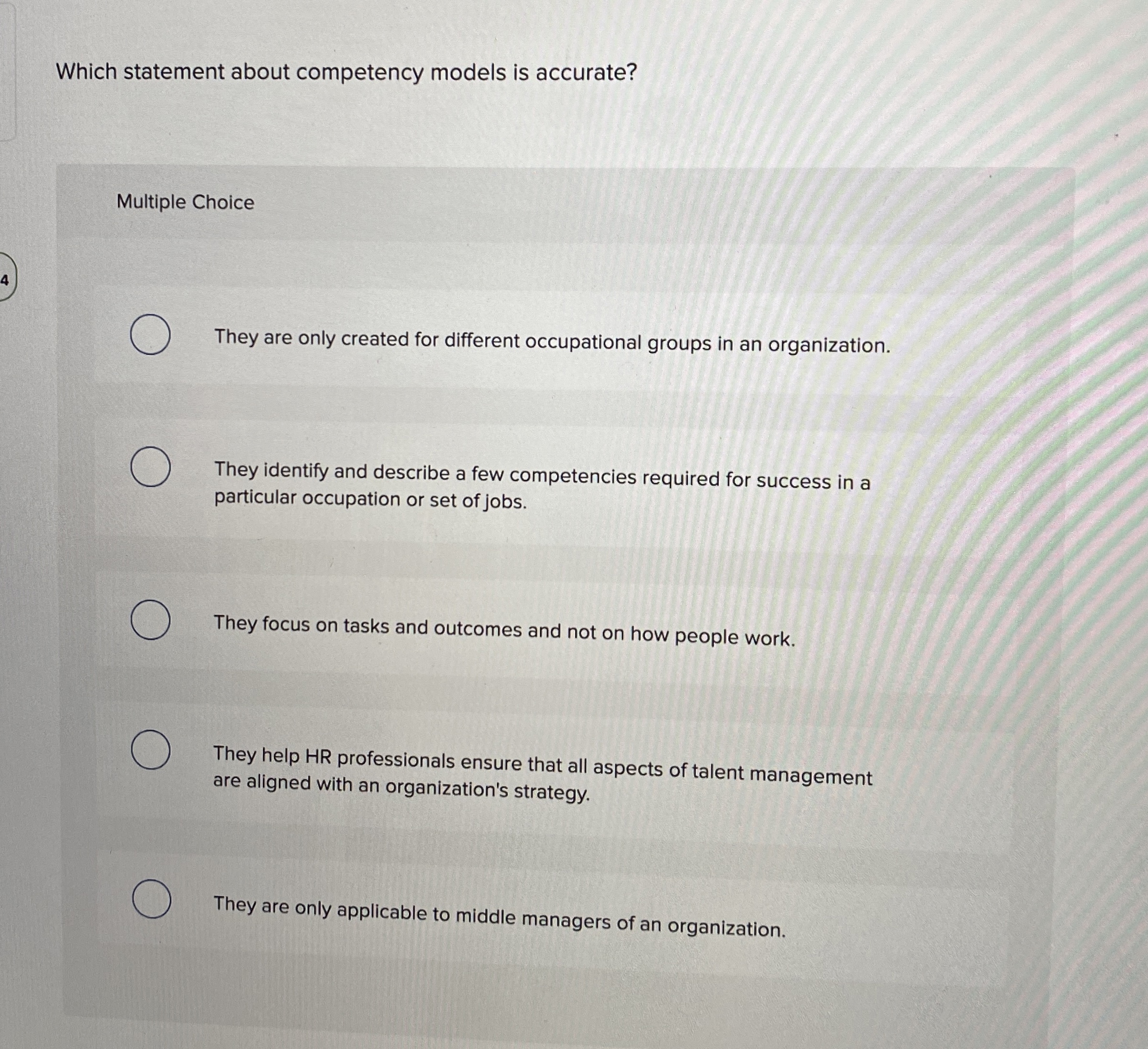 Which statement about competency models is accurate? Multiple Choice They are