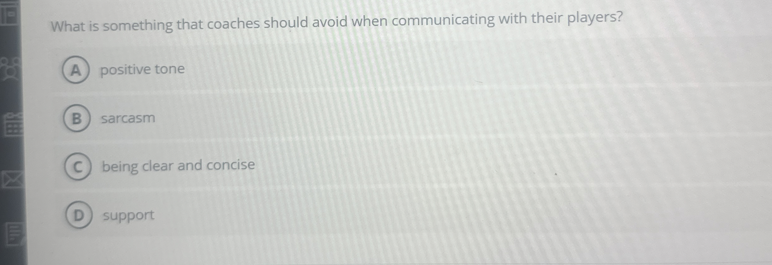  What is something that coaches should avoid when communicating with their