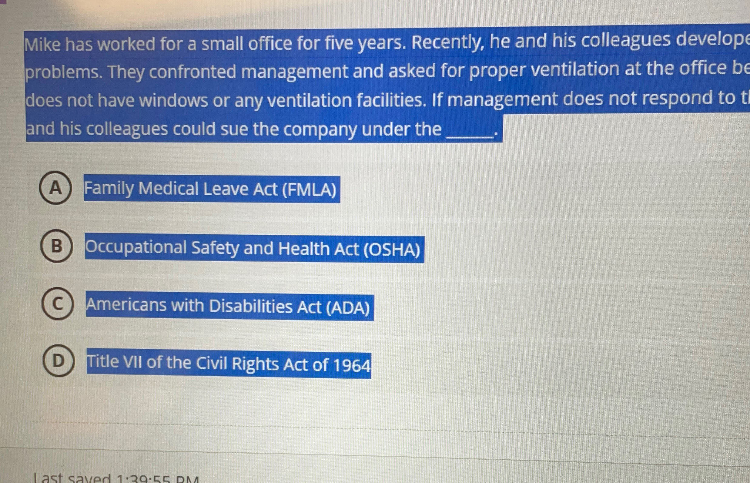  Mike has worked for a small office for five years. Recently,