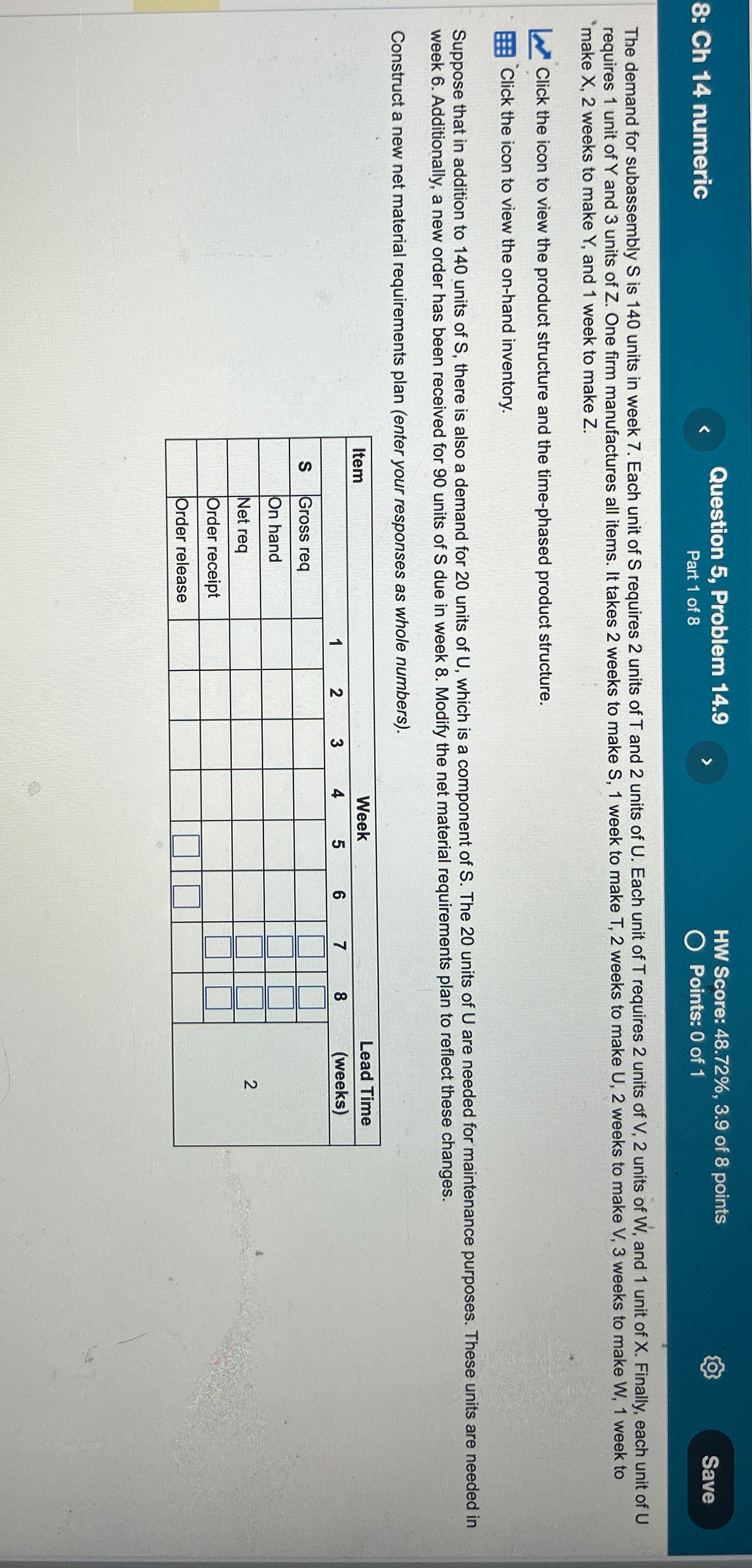  8: Ch 14 numeric Question 5, Problem 14.9 HW Score: 48.72%,3.9