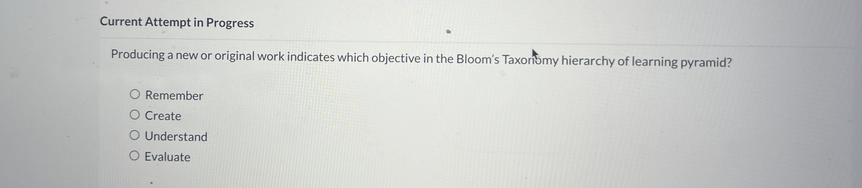  Current Attempt in Progress Producing a new or original work indicates