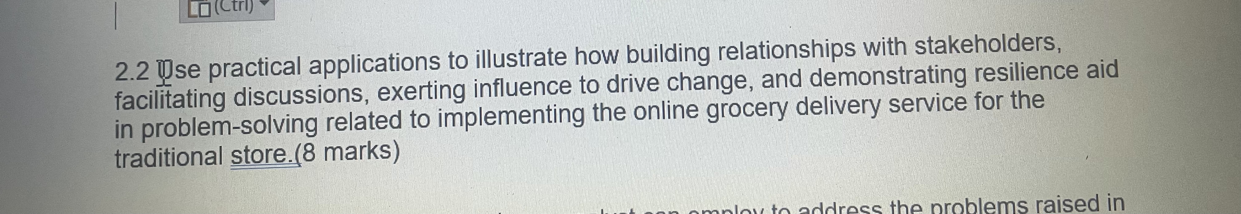  2.2 Wse practical applications to illustrate how building relationships with stakeholders,